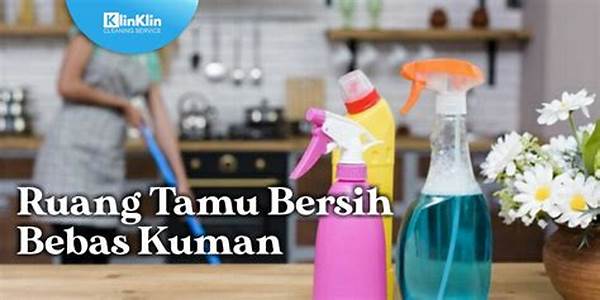 Disinfeksi Ruang Tamu Bebas Kuman.